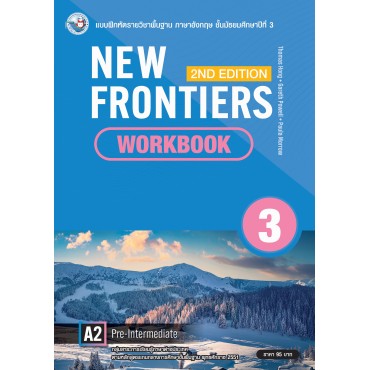 New Frontiers 2nd Edition Workbook ม.3 New Frontiers 2nd Edition Workbook ม.3